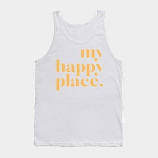 my happy place | yellow Tank Top